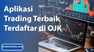Aplikasi Trading Terbaik & Terdaftar Di Ojk