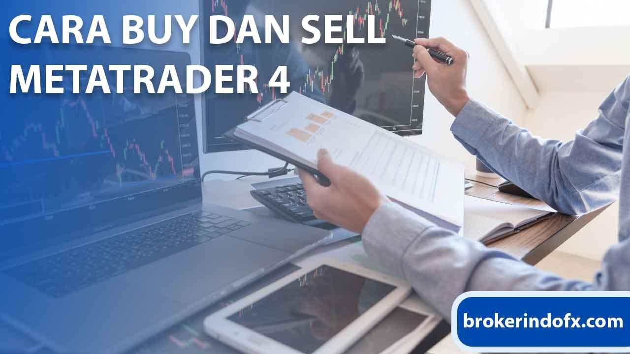 Cara Buy dan Sell Metatrader 4 Cara Buy dan Sell Metatrader 4