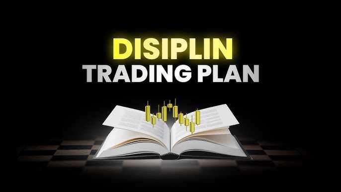 Cara Membuat Trading Plan Harian Yang Disiplin